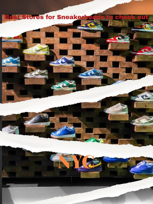 Best Stores for Sneakerheads to Check Out in NYC